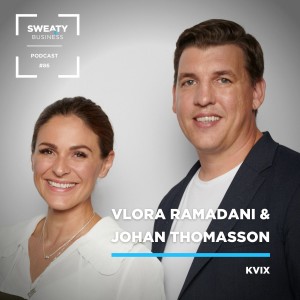 #86. Johan Thomasson & Vlora Ramadani - Kvix