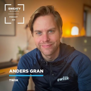 #89. Anders Gran, vd & medgrundare Twiik