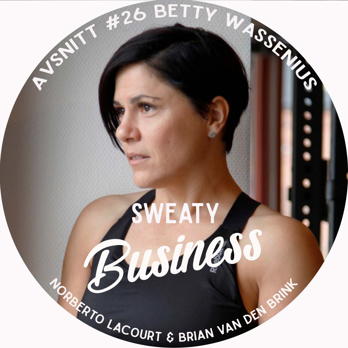 26. Betty Wassenius - #vadegrejen med boutiquegym?