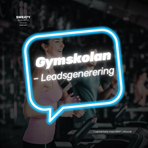 #161. Gymskolan – leadsgenerering