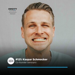 #121: Kaspar Schmocker, Co-founder Sensopro