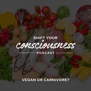 Episode 28: Vegan or Carnivore?