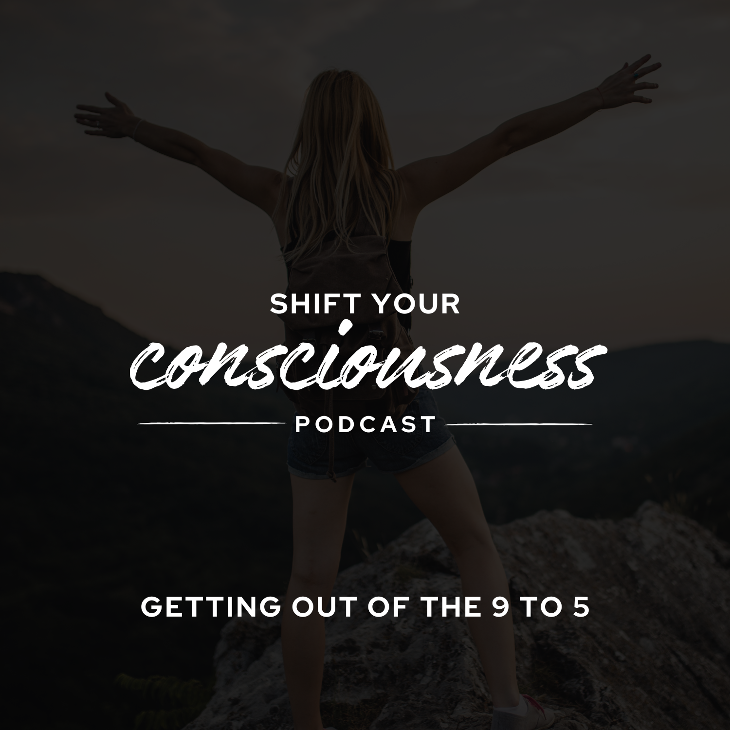Shift Your Consciousness