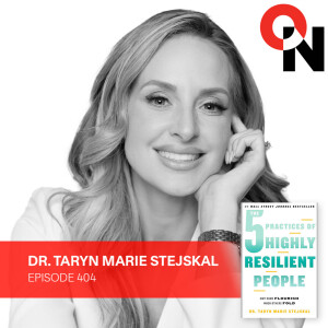 Dr. Taryn Marie Stejskal: The 5 Practices of Highly Resilient People