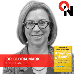 Dr. Gloria Mark: Find Focus, Fight Distraction