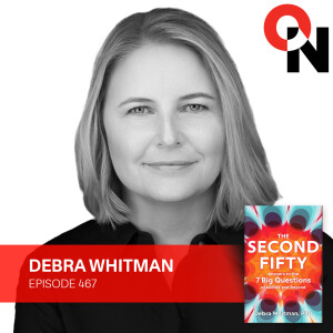 Debra Whitman: Health, Money, Memory, and Meaning