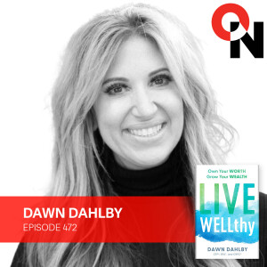 Dawn Dahlby: Own Your Worth, Grow Your Wealth