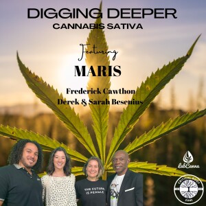 Digging Deeper into the Cannabis Plant with Frederick Cawthon Episode 2 of 4