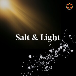 Guest Preacher Series - Salt & Light