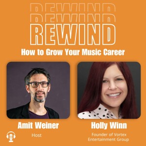 21 | About Innovative Technologies in the Music Industry. With Holly Winn - Founder, Vortex Entertainment Group