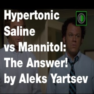 Hypertonic Saline vs Mannitol - The Answer!