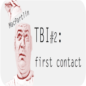88. TBI - First Contact
