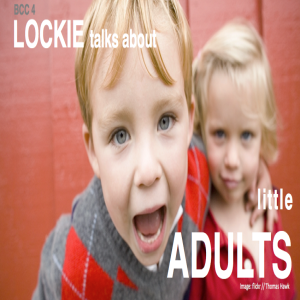 111. Lockie on Little Adults