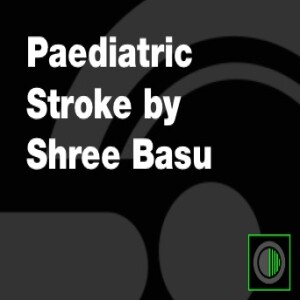 Paediatric Stroke