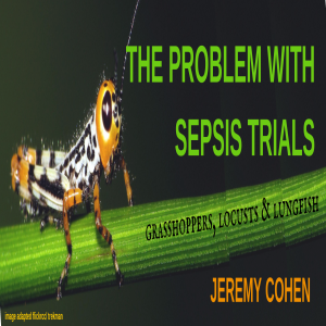 Cohen on The Problem with Sepsis Trials