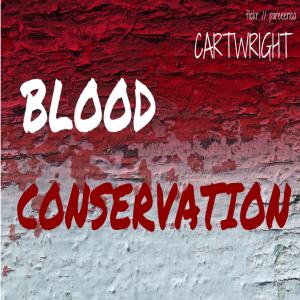 107. Cartwright on Blood Conservation