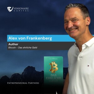 Bitcoin: The Honest Money - Alex von Frankenberg | LTAT #47