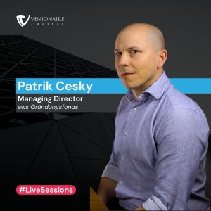 The NEW AUSTRIAN Founders Fund -  Patrik Cesky | LTAT Live Sessions