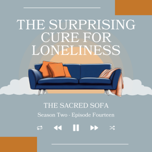 The Surprising Cure for Loneliness