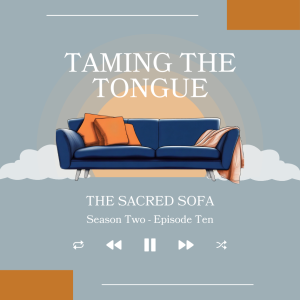 Taming the Tongue