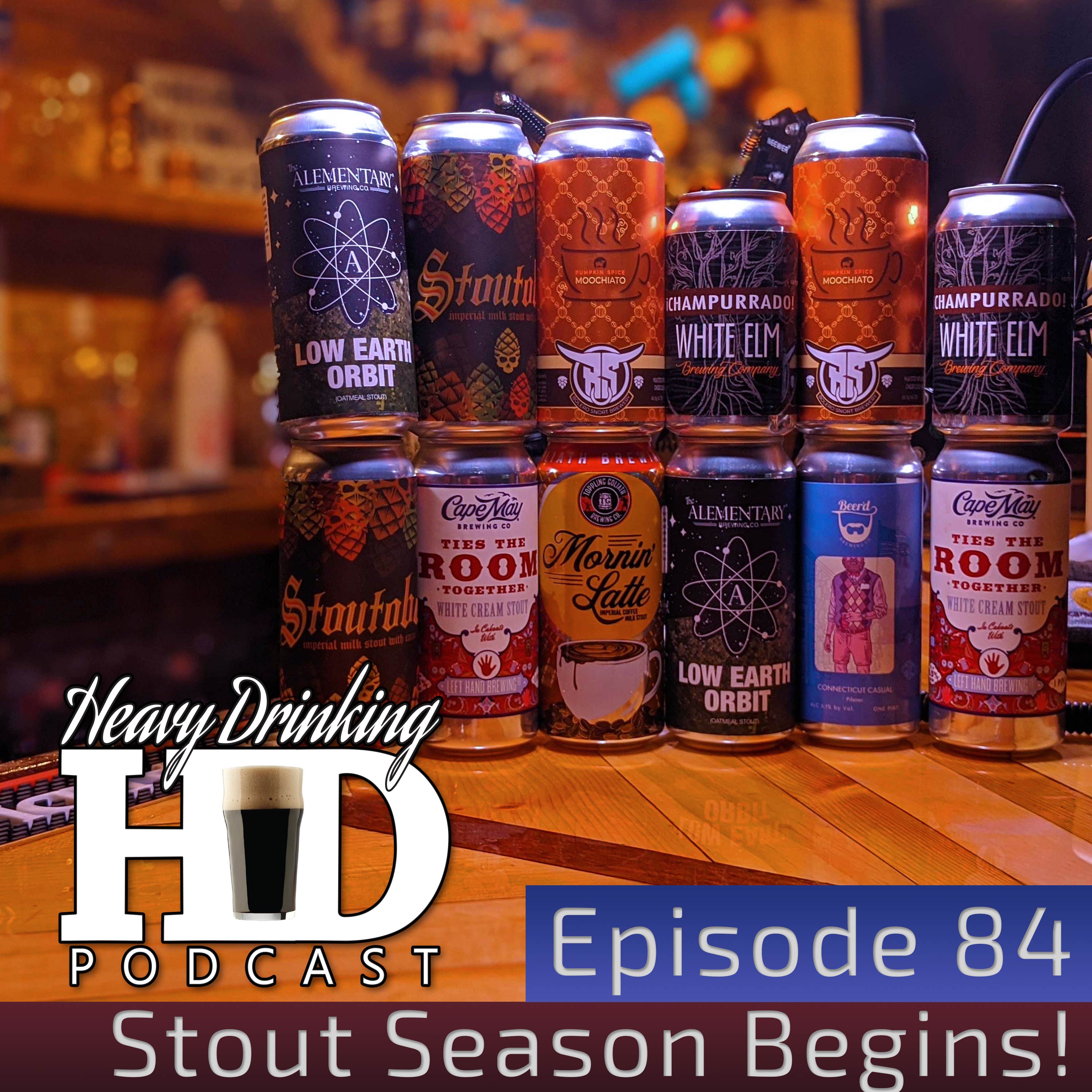 Show No. 84 - Stout Season Official Begins! - The Heavy Drinking Podcast