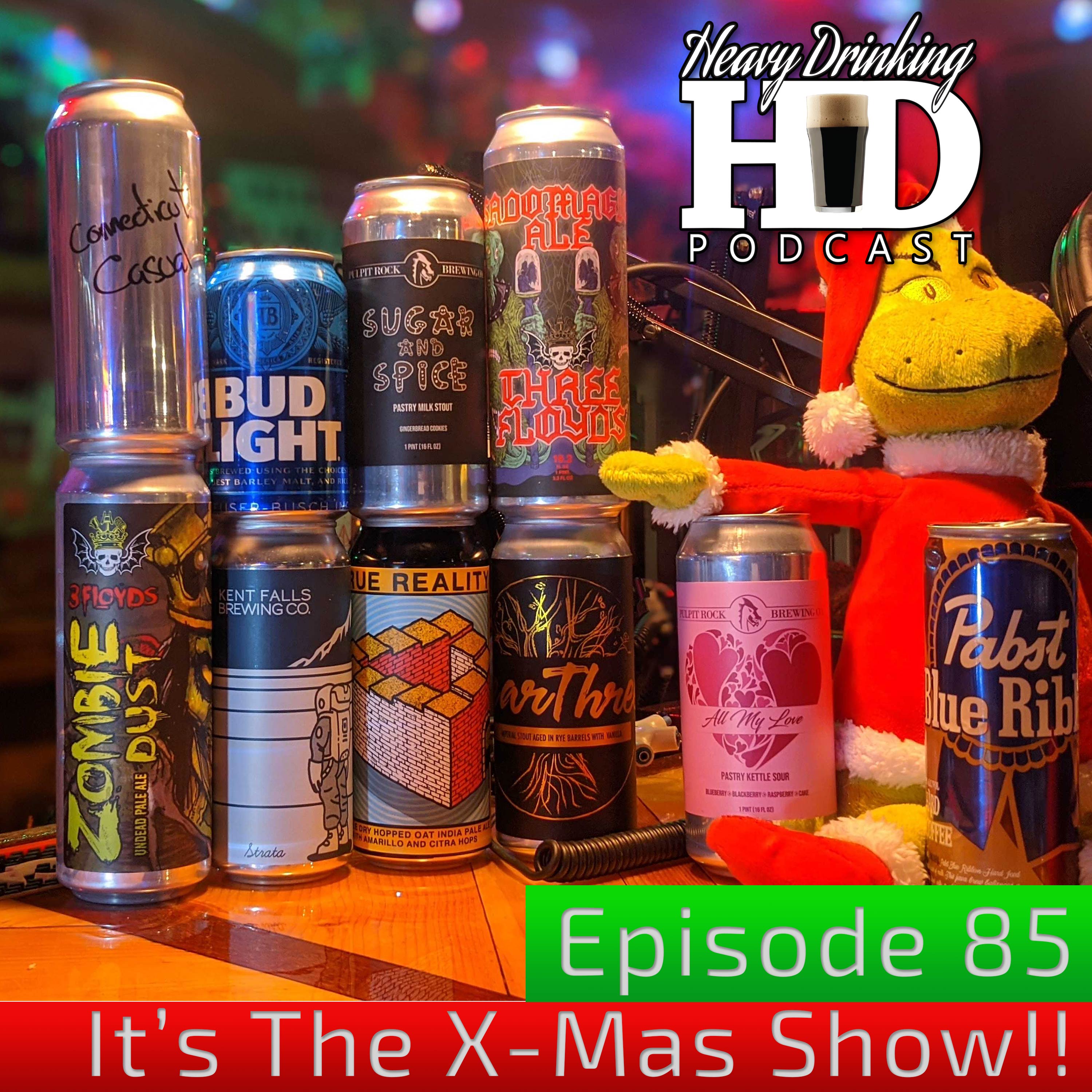 Show No. 85 - It's The Holiday Season 2019 - The Heavy Drinking Podcast