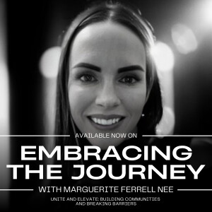 Unite and Elevate: Building Communities and Breaking Barriers with Marguerite Ferrell Nee