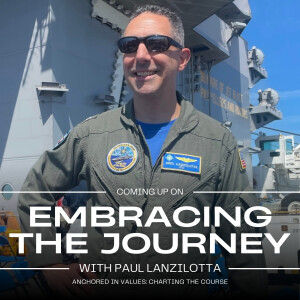 Anchored in Values: Charting the Course with Rear Admiral Paul Lanzilotta