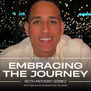 Shifting Gears: Reinventing the Game with Anthony Gomez