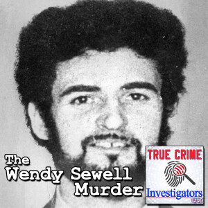 The Wendy Sewell Murder (Part 3 of 3) – The Yorkshire Ripper
