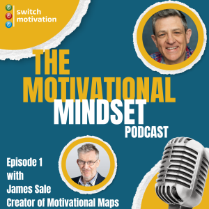 Episode 1 - James Sale creator of Motivational Maps