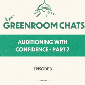 Auditioning with Confidence - Part 2
