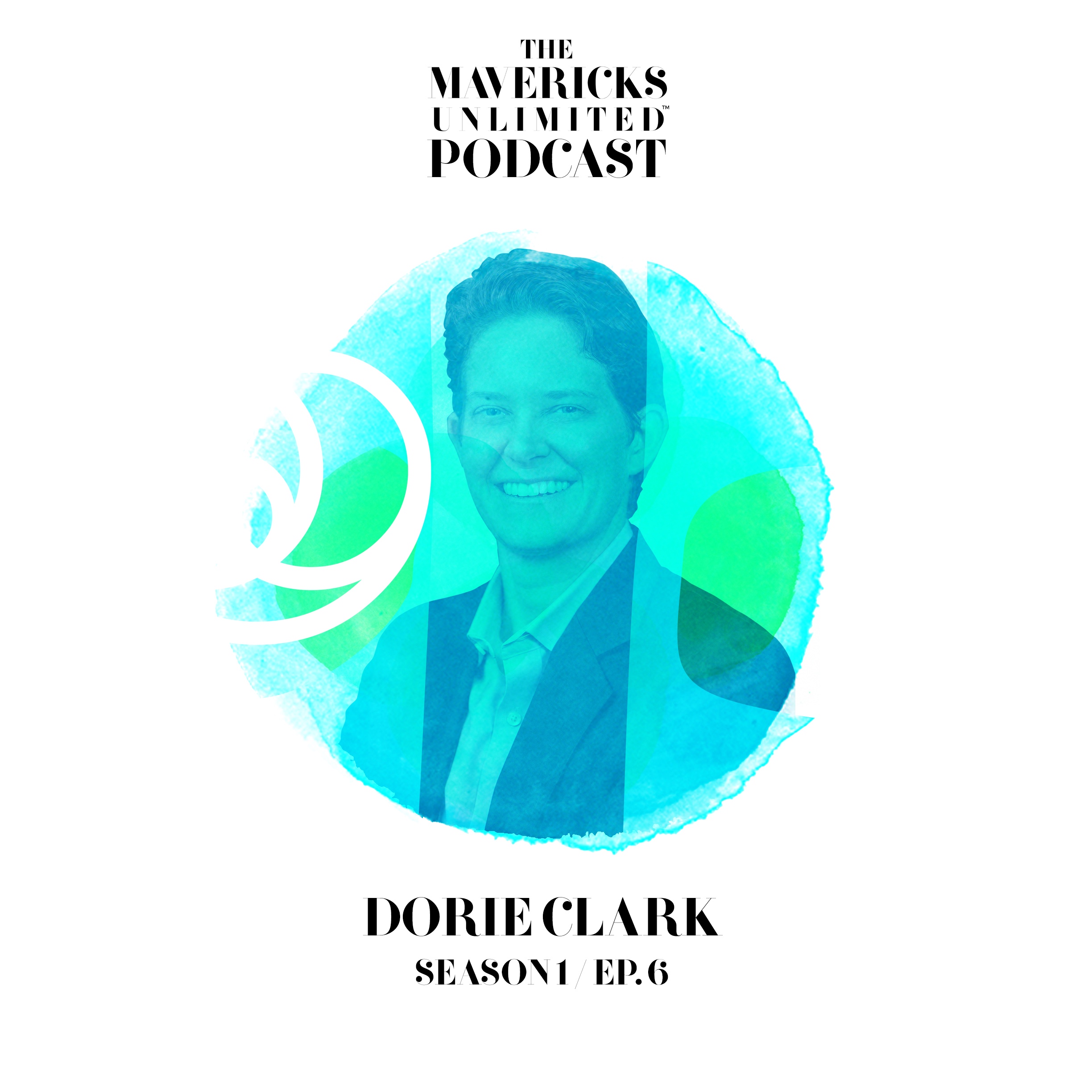 Dorie Clark - Unleash the Entrepreneur In You!