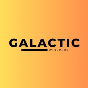 Galactic Whispers Ep.1 ”Unraveling the Mysteries: UAPs and UFOs”