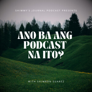 0: Ano Ba Ang Podcast na Ito?