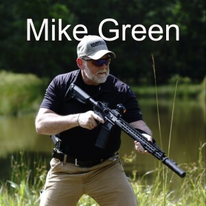 S2E3: Unlock Elite Shooting Skills & Self-Defense Tactics with Special Forces Expert, Mike Green of Green Ops