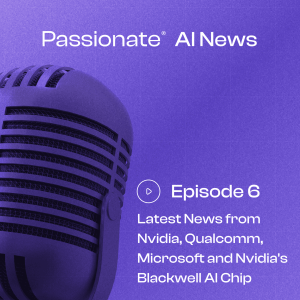 Major News from Nvidia, Qualcomm, Microsoft and Nvidia's Blackwell AI Chip