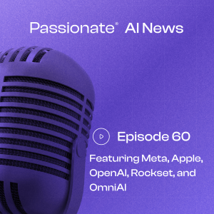 Major News from Meta, Apple, OpenAI, Rockset, and OmniAI