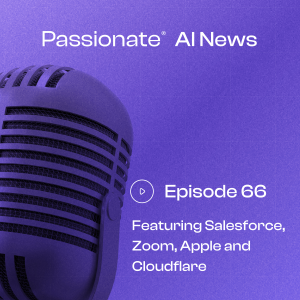 Major News from Salesforce, Zoom, Apple and Cloudflare