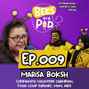 EP.009 - Marisa Boksh: Volunteering, Identity, Being a Mum #IWD2024