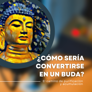 ¿Cómo sería convertirse en un Buda?