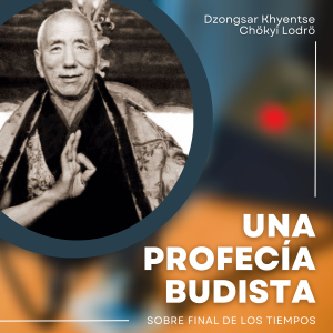 Una profecía budista: el final de los tiempos