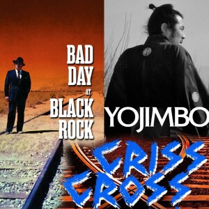 6. Bad Day at Black Rock (1955)/Yojimbo (1961)