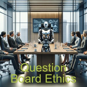 Questionable Ethics? Question Your Board!