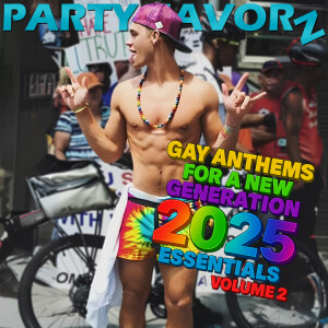 Gay Anthems For a New Generation 2025 Volume 2: Essentials