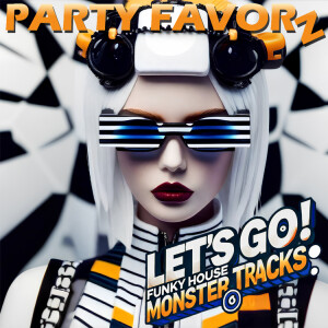 LET'S GO!: Funky House Monster Tracks