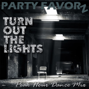 Turn Out the Lights | Peak Hour Dance Mix