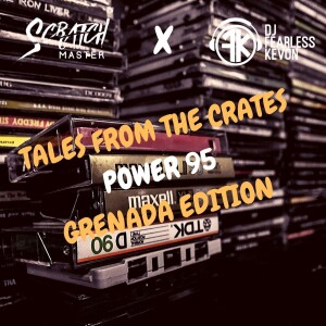 Tales From The Crates 2019 ”Power 95 Grenada Edition”