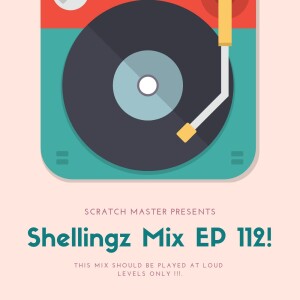 Shellingz Mix EP 112