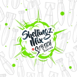 Dj Scratch Master Presents Shellingz Mix Podcast EP 61